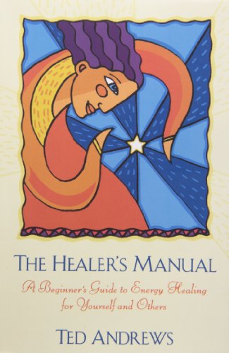 The Healer's Manual: A Beginner's Guide to Energy Healing for Yourself and Others (Llewellyn's Health and Healing Series) von Llewellyn Publications